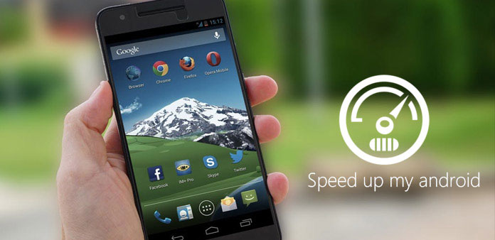 Speed up My Android Phone